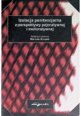Izolacja penitencjarna z perspektywy pejoratywnej i melioratywnej