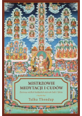 Mistrzowie medytacji i cudów