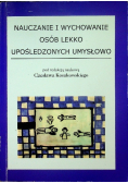 Nauczanie i wychowanie osób lekko upośledzonych umysłowo