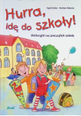 Hurra, idę do szkoły!