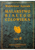 Malarstwo białego człowieka Tom 2