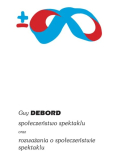 Społeczeństwo spektaklu oraz Rozważania o społeczeństwie spektaklu