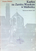 Kaplica na Zamku Wysokim w Malborku