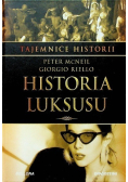 Tajemnice historii Tom 22 Historia luksusu
