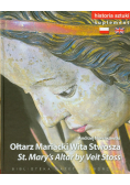 Historia sztuki Tom 20 Ołtarz Mariacki Wita Stwosza