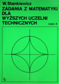 Zadania z matematyki dla wyższych uczelni technicznych Część 1 A