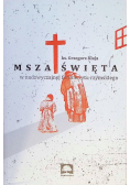 Msza Święta w nadzwyczajnej formie rytu rzymskiego
