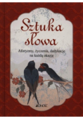 Sztuka słowa Aforyzmy życzenia dedykacje na każdą okazję