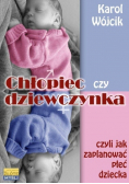 Chłopiec czy dziewczynka czyli jak zaplanować płeć dziecka