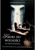 Kroki do wolności od złych duchów