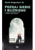 Poznaj siebie i bliźniego