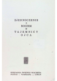 Zjednoczenie z Bogiem w Tajemnicy Ojca