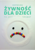 Żywność dla dzieci to jest dramat