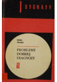 Problemy dobrej diagnozy