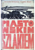Piastowskim szlakiem