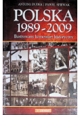Polska 1989 -2009 Ilustrowany komentarz historyczny