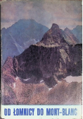Od Łomnicy do Mont Blanc