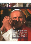 Niestrudzony pielgrzym miłości