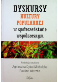 Dyskursy kultury popularnej w społeczeństwie współczesnym