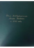 Plan Kołłątajowski miasta Krakowa z 1785 roku