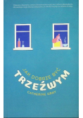 Jak dobrze być trzeźwym