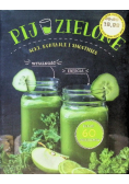Pij zielone soki koktajle i smoothies