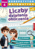 Matematyka. Klasa 4. Liczby, działania, obliczenia. Korepetytor