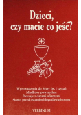 Dzieci czy macie co jeść