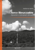 Serce Bieszczadów Opowieść o Ustrzykach Górnych
