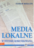 Media lokalne w systemie komunikowania