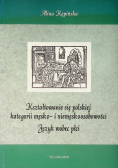 Kształtowanie się polskiej kategorii męsko - i niemęsko osobowości Język wobec płci