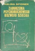 Zaburzenia psychoruchowego rozwoju dziecka