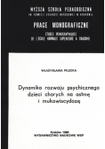 Dynamika rozwoju psychicznego dzieci chorych na astmę i mukowiscydozę