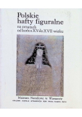 Polskie hafty figuralne na ornatach od końca XV do XVII wieku