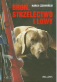 Broń strzelectwo i łowy