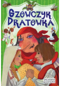 Zaczarowana klasyka. Szewczyk Dratewka