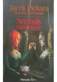 Necrosis przebudzenie