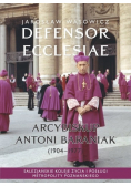 Defensor Ecclesiae Arcybiskup Antoni Baraniak ( 1904 - 1977 )