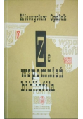 Ze wspomnień bibliofila