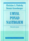 Umysł ponad nastrojem, Nowa