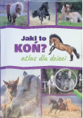Jaki to koń Atlas dla dzieci