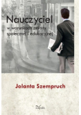 Nauczyciel w warunkach zmiany społecznej i edukacyjnej