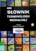 Słownik terminologii medialnej