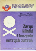 Zarys kliniki i leczenia ostrych zatruć