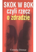 Skok w bok czyli rzecz o zdradzie