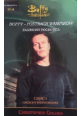 Buffy postrach wampirów Zaginiony pogromca Część 4 Grzechy pierworodne
