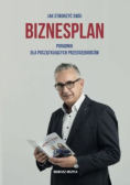 Jak stworzyć swój biznesplan. Poradnik dla początkujących przedsiębiorców