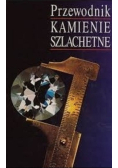 Przewodnik Kamienie Szlachetne