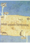 Radość czytania Szymborskiej