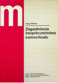 Zagadnienia bezpieczeństwa samochodu